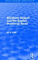 Elizabeth Gaskell and the English Provincial Novel (University paperbacks ; 550) 0415834910 Book Cover