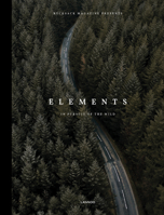 Elements: In Pursuit of the Wild 9401471274 Book Cover