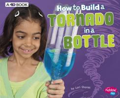 How to Build a Tornado in a Bottle 1429655771 Book Cover