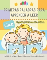 Primeras Palabras Para Aprender A Leer Español Vietnamita Niños. My 300 First Word Colorful Cartoon Picture Diccionario: Montessori. Ejercicios para ... y prepararlo para la lectu B097FG2MQZ Book Cover