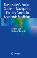 The Insider’s Pocket Guide to Navigating a Faculty Career in Academic Medicine 3031660951 Book Cover
