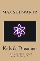 Kids & Dreamers 1495220451 Book Cover