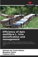 Efficiency of Apis mellifera L. hive densification and management 6207702662 Book Cover