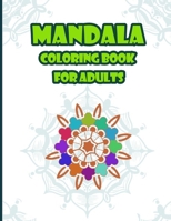 Manadala coloring book for adults: stress relieving & relaxation coloring book B08WJY83WX Book Cover