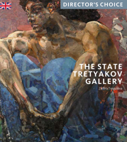 The State Tretyakov Gallery: Director's Choice 1785512838 Book Cover