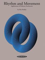 Rhythm and Movement: Applications of Dalcroze Eurhythmics 087487078X Book Cover