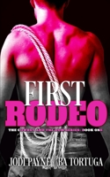 First Rodeo : The Cowboy and the Dom Trilogy, Book One 1951011031 Book Cover