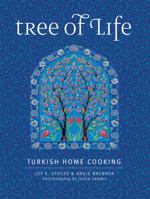 Tree of Life: Turkish Home Cooking for the American Table 099721130X Book Cover