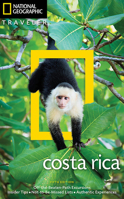 National Geographic Traveler: Costa Rica (National Geographic Traveler)