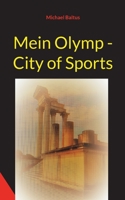 Mein Olymp - City of Sports 3754334913 Book Cover