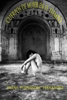 Cuerpos de Mujer En El Tiempo 150788673X Book Cover
