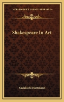 Shakespeare in Art 1021348414 Book Cover