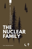 The Family institution in Islam and Christianity- Vol 1- The Nuclear Family: The Nuclear Family 6226090685 Book Cover