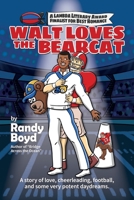 Walt Loves the Bearcat 193187526X Book Cover