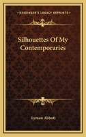 Silhouettes Of My Contemporaries 1451505418 Book Cover