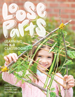 Loose Parts Learning in K-3 Classrooms 0876599277 Book Cover