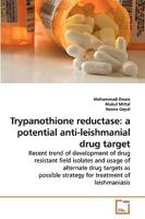Trypanothione reductase: a potential anti-leishmanial drug target 3639212444 Book Cover