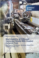 Machinability of Different Hardened Steels With Coated Ceramic Tool 6138916263 Book Cover