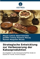 Strategische Entwicklung zur Verbesserung der Kakaoproduktion (German Edition) 6207052005 Book Cover