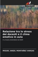 Relazione tra lo stress dei docenti e il clima emotivo in aula (Italian Edition) 6630150082 Book Cover