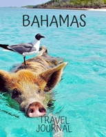 Bahamas Travel Journal: Travel Books Trips for Teachers, Newlyweds, moms and dads, graduates, travelers Vacation Notebook Adventure Log Photo Pockets 1675382611 Book Cover