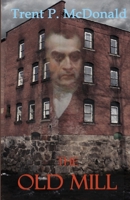 The Old Mill B08W3KS54J Book Cover