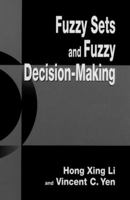 Fuzzy Sets and Fuzzy Decisionmaking 0849389313 Book Cover