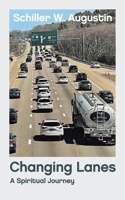 Changing Lanes: A Spiritual Journey 1664294325 Book Cover