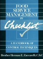 Food Service Management by Checklist: A Handbook of Control Techniques 0471530638 Book Cover