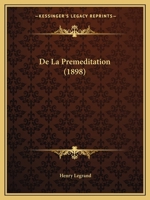 De La Premeditation (1898) 1160396647 Book Cover