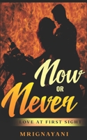 Now or Never B08LNBG7WP Book Cover