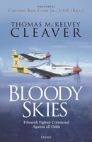 Bloody Skies: Fifteenth Fighter Command Against the Luftwaffe 1472865626 Book Cover