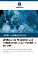 Strategische Mineralien und wirtschaftliche Souveränität in der DRK 6202168773 Book Cover