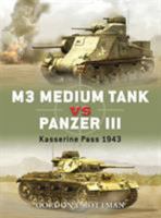M3 Grant vs PzKw III: Kasserine Pass, 1943 (Duel) 184603261X Book Cover