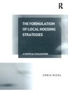 The Formulation of Local Housing Strategies: A Critical Evaluation 0754616924 Book Cover