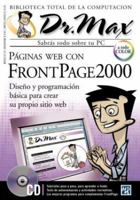 Paginas Web con FrontPage 2000 con CD-ROM: Dr. Max, en Espanol / Spanish (Dr. Max Sabras Todo Sobee Tu PC, Volume 20) 9685347409 Book Cover