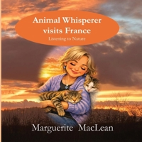 Animal Whisperer Visits France 1919531858 Book Cover