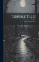 Terrible Tales 1021525847 Book Cover