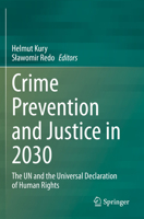 Crime Prevention and Justice in 2030: The UN and the Universal Declaration of Human Rights 3030562298 Book Cover