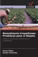 Nawadnianie kropelkowe: Produkcja pasz w Nepalu (Polish Edition) 6203258083 Book Cover