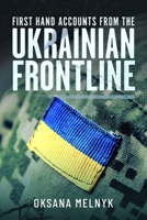 First Hand Accounts From the Ukrainian Frontline 1036111504 Book Cover