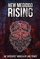 New Megiddo Rising 1533645531 Book Cover