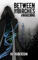Between the Birches: Awakening B0CRSQYNQM Book Cover