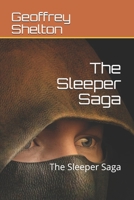 The Sleeper Saga: The Sleeper Saga 1507500211 Book Cover