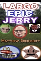 Largo Epic Jerry B0B14C9YYF Book Cover