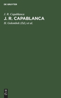 J. R. Capablanca 3112310853 Book Cover