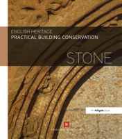 Practical Building Conservation: Stone 0754645525 Book Cover