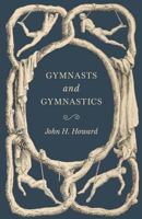 Gymnasts and Gymnastics 1528709012 Book Cover