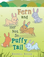 Fern and Her Not so Puffy Tail 1665579242 Book Cover