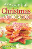 The Essential Christmas Cookbook 1551055163 Book Cover